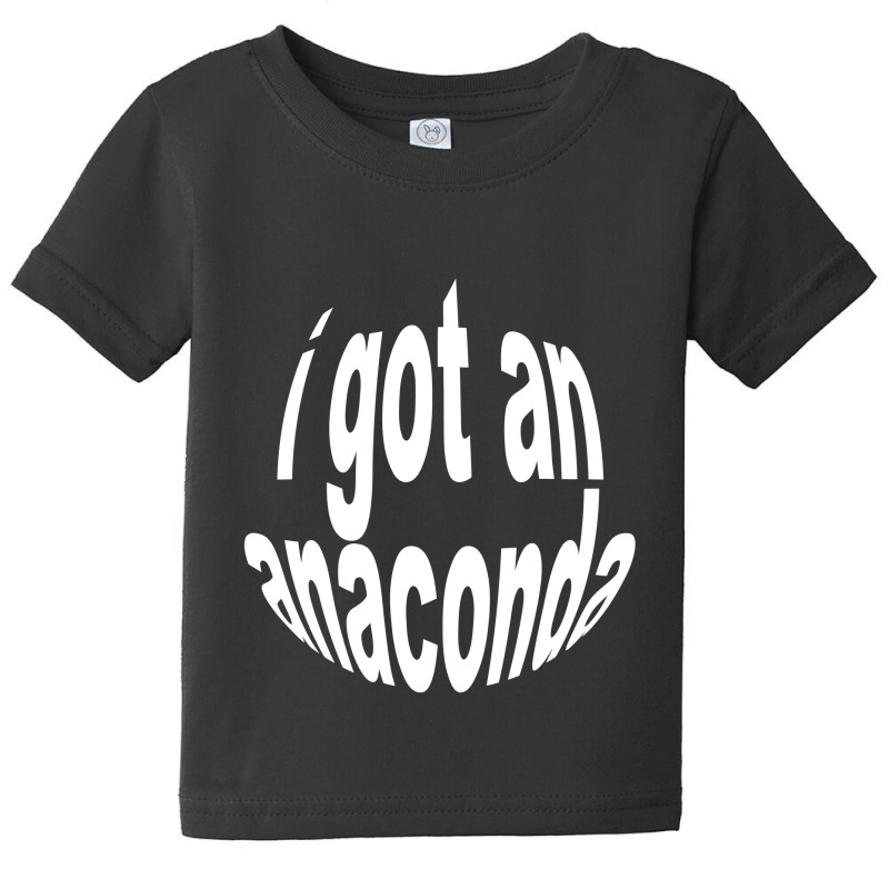 I Got An Anaconda Baby Tee by degetwo | Artistshot