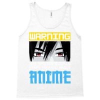 Warning May Spontaneously Start Talking About Anim Tank Top | Artistshot