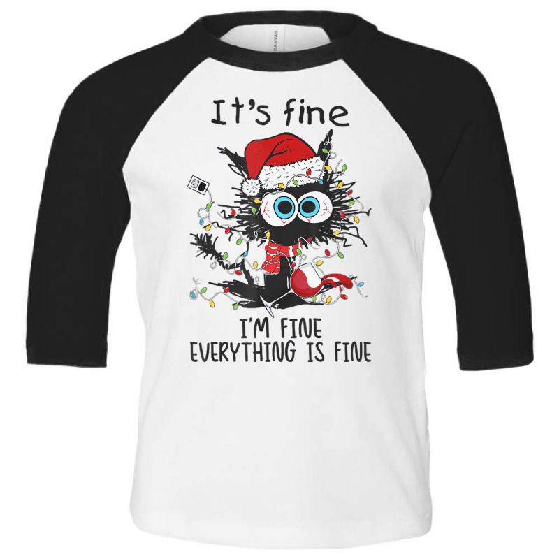 It's Fine I'm Fine Everything Is Fine Wine Glass C Toddler 3/4 Sleeve Tee | Artistshot