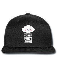 I'm Probably Gonna Fart Soon T Shirt Printed Hat | Artistshot