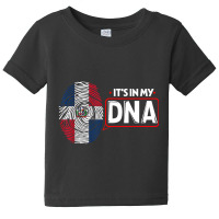 Its In My Dna National Flag Dominican Patriotic T Baby Tee | Artistshot