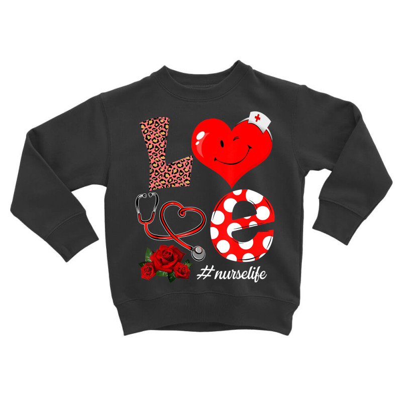 Love Heart Stethoscope Nurse Life Valentine Day 20 Toddler Sweatshirt | Artistshot