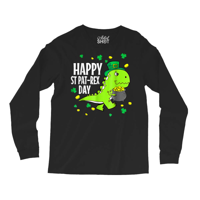 Happy St Pat Trex Day Dino St Patricks Day Toddler Long Sleeve Shirts | Artistshot