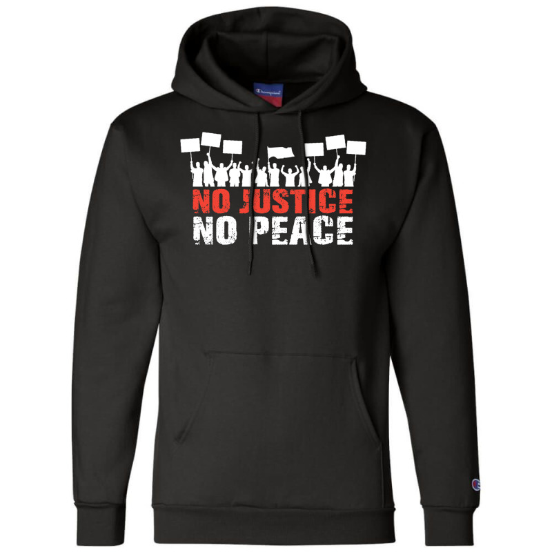 No Justice No Peace Champion Hoodie by totriadobij | Artistshot