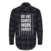 Nobody Cares Work Harder 4 Flannel Shirt | Artistshot