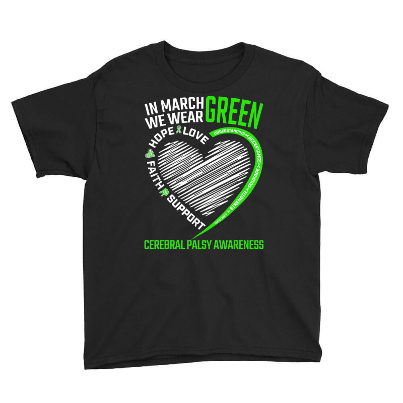 Love Hope Faith March We Wear Green Cerebral Palsy Youth Tee | Artistshot