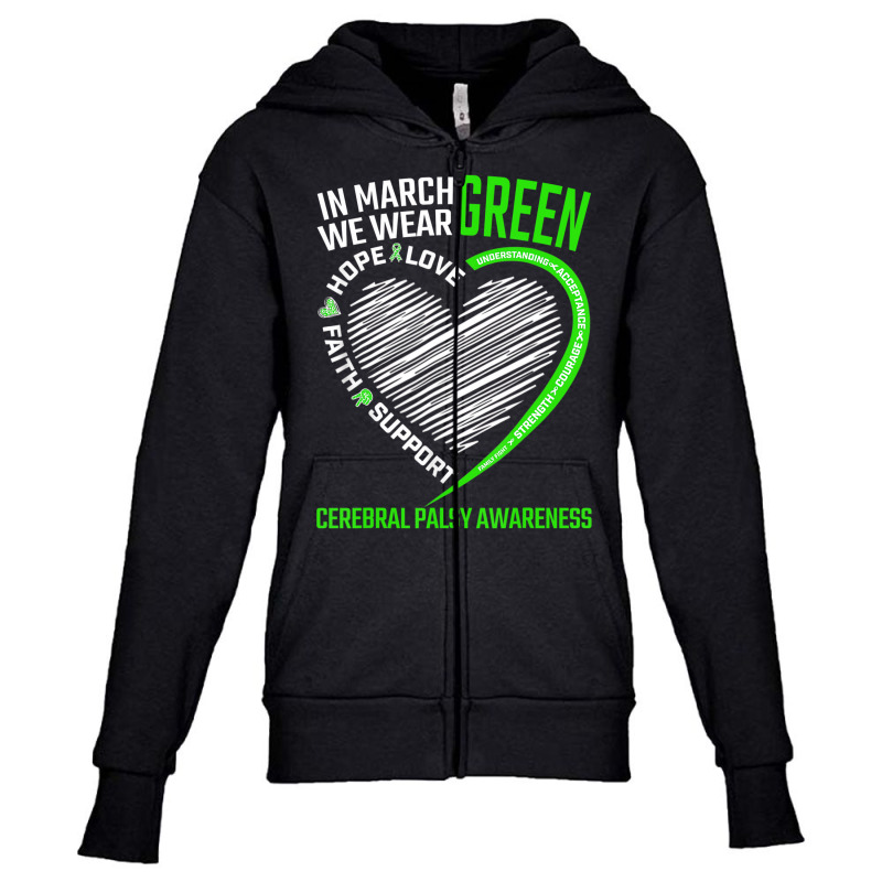 Love Hope Faith March We Wear Green Cerebral Palsy Youth Zipper Hoodie | Artistshot