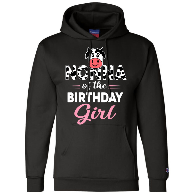 Nonna Of The Bday Girl Farm Cow Nonna Birthday Par Champion Hoodie by africaka | Artistshot