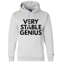 Very Stable Genius Champion Hoodie | Artistshot