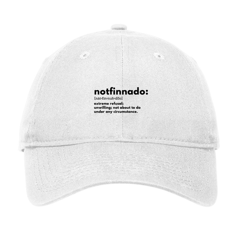 Notfinnado Extreme Refusal Unwilling Not About To Adjustable Cap by africaka | Artistshot