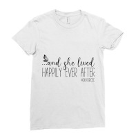 Womens She Lived Hapilly Ever After Finally Divorc Ladies Fitted T-shirt | Artistshot