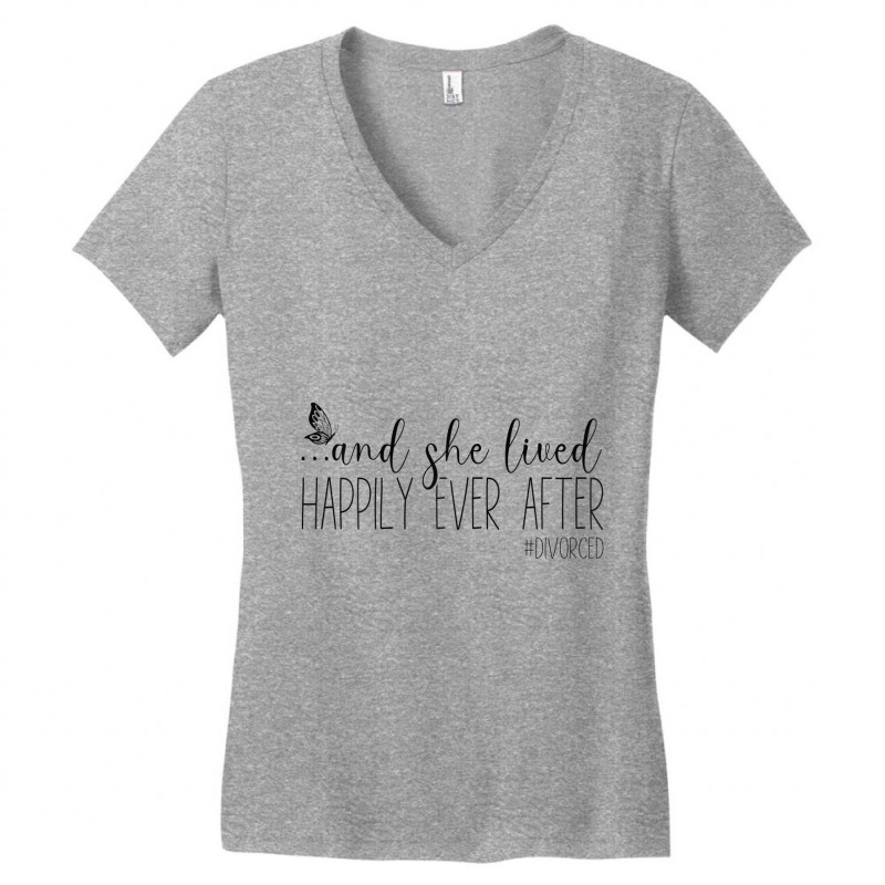 Womens She Lived Hapilly Ever After Finally Divorc Women's V-Neck T-Shirt by mauthe | Artistshot