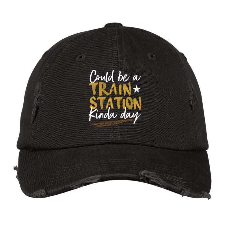 Could Be A Train Station Kind Of Day Womens T Shir Vintage Cap | Artistshot