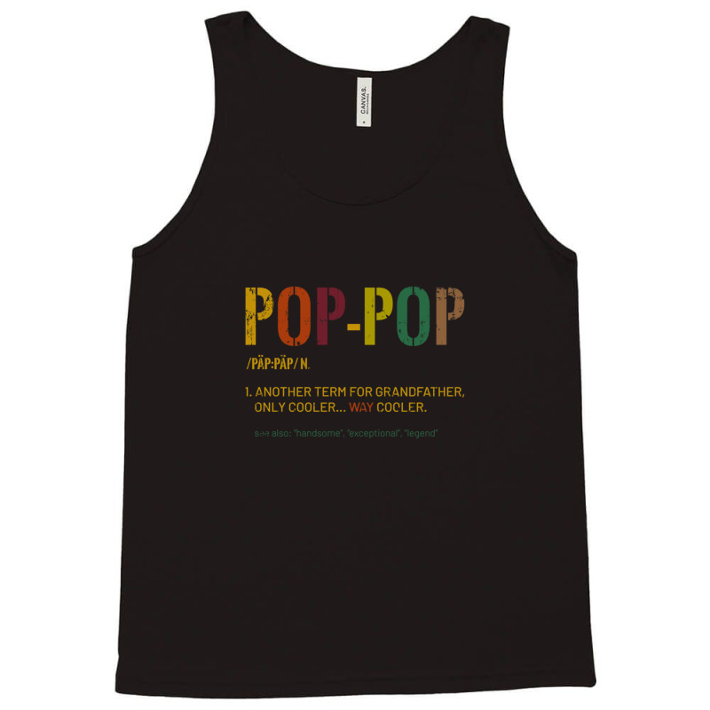 Grandpa Pop Pop Funny Definition Cool Retro Gift F Tank Top by BELKISTAMAYO | Artistshot