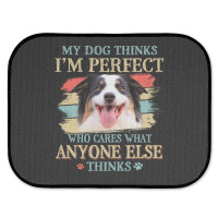 My Dog Thinks Im Perfect Aussie Dog Retro Style Rear Car Mat | Artistshot