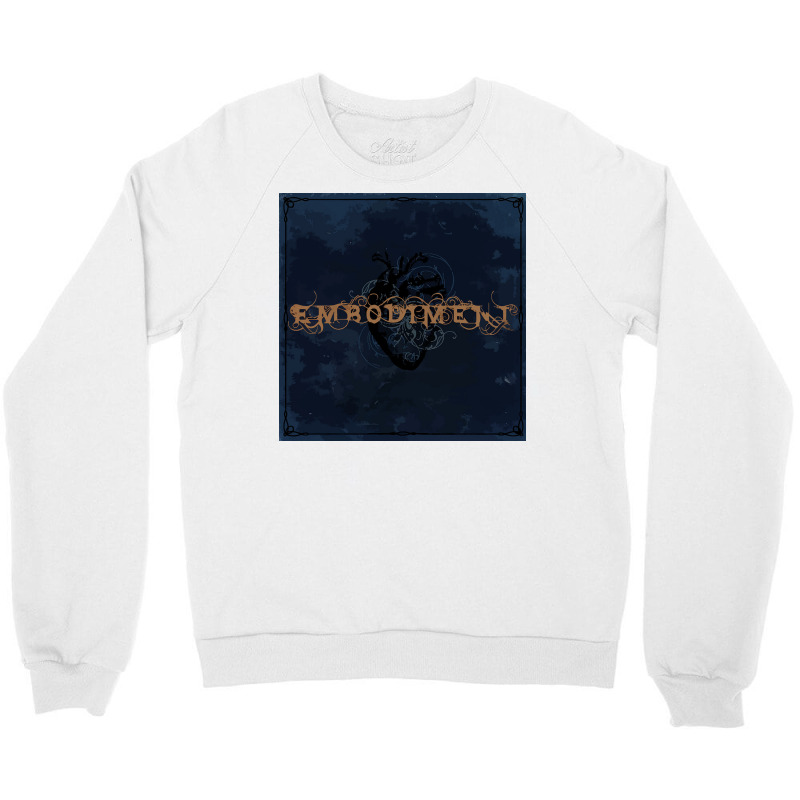 Embodyment Crewneck Sweatshirt | Artistshot