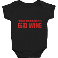 I've Read The Final Chapters God Wins, Christian A Baby Bodysuit | Artistshot