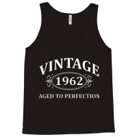 Vintage 1962 Aged To Perfection Tank Top | Artistshot