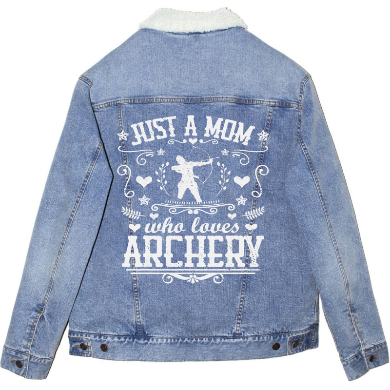 Just A Mom Who Loves Archery Bow Arrow Shooting Sp Unisex Sherpa-lined Denim Jacket | Artistshot