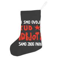 Kud Idijoti Holiday Stocking | Artistshot