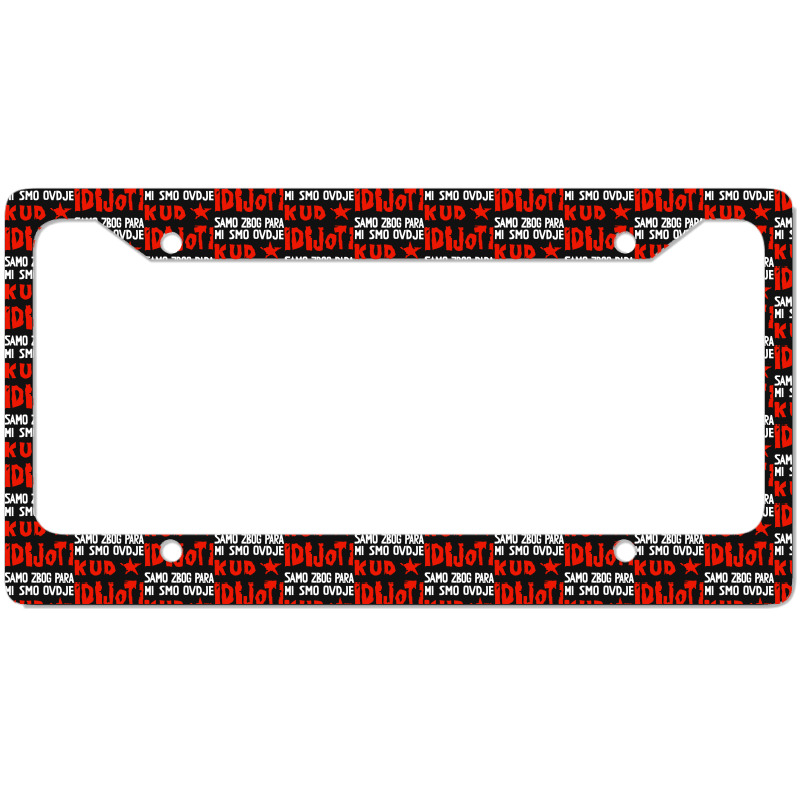 Kud Idijoti License Plate Frame | Artistshot