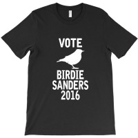 Vote For Birdie Sander T-shirt | Artistshot