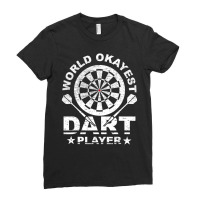 World Okayest Dart Player Darts Gift T Shirt Ladies Fitted T-shirt | Artistshot