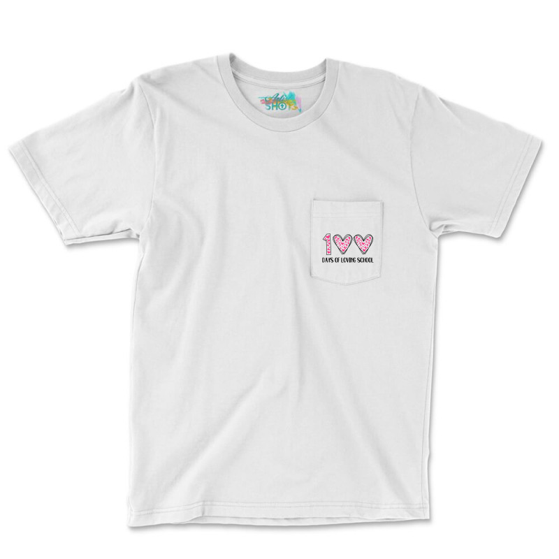 Hearts 100 Days Of Loving School 100th Day Of Scho Pocket T-shirt | Artistshot