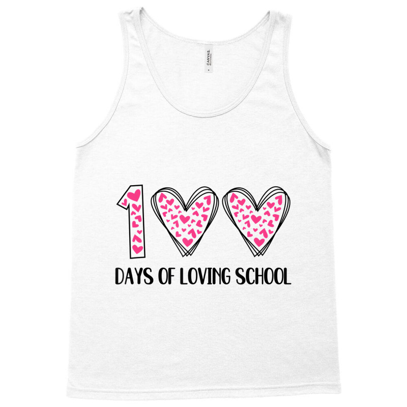 Hearts 100 Days Of Loving School 100th Day Of Scho Tank Top | Artistshot