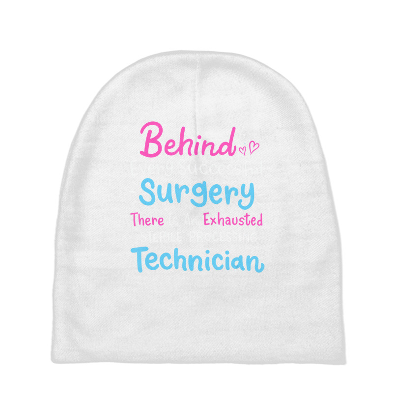 Behind Every Surgery Sterile Processing Technician Baby Beanies by ervanm | Artistshot