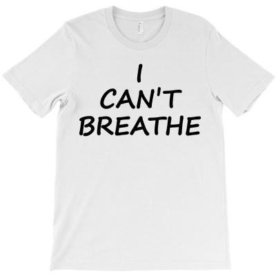 I Can`t Breathe Black Print T-shirt Designed By Mehtap