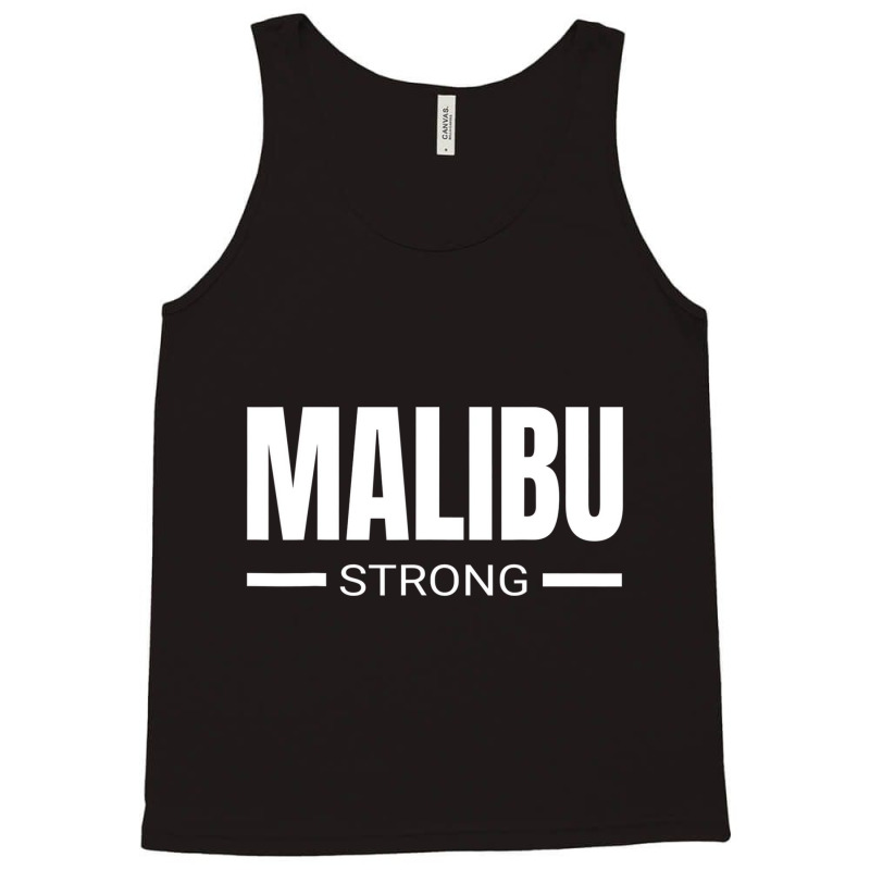 Malibu Strong California Community Strength & Supp Tank Top by bettincam | Artistshot