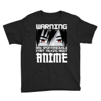 Warning May Spontaneously Start Talking About Anim Youth Tee | Artistshot