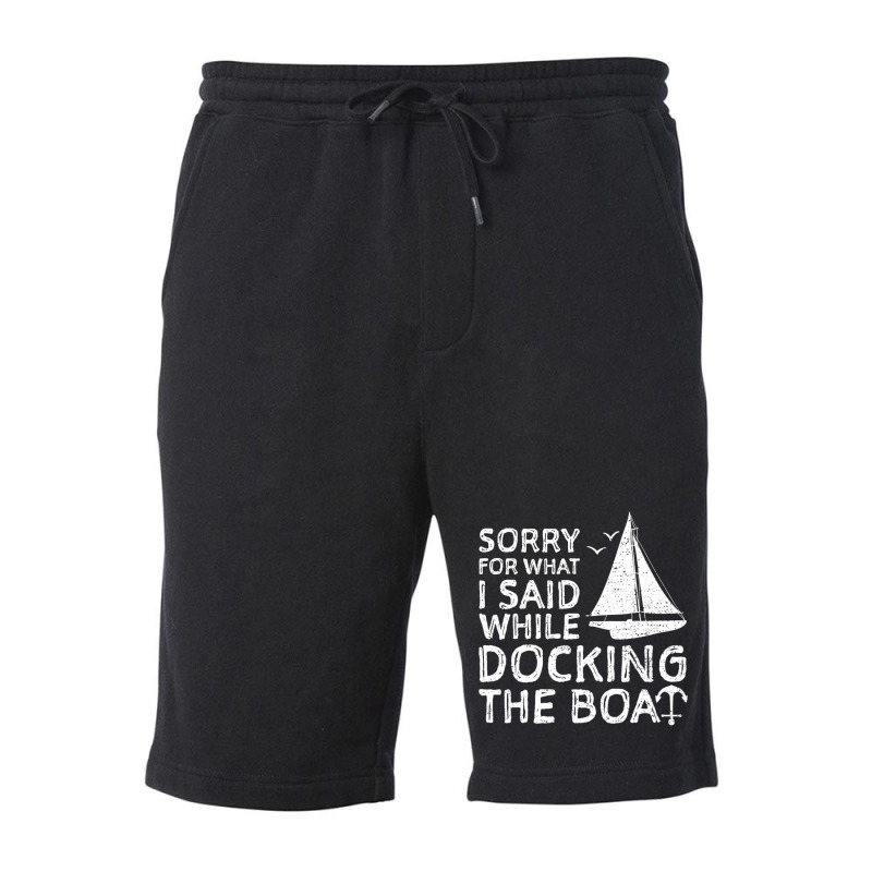 Sorry For What I Said While Docking The Boat   Boa Fleece Short | Artistshot