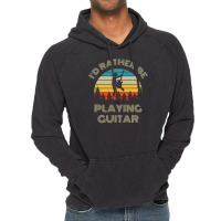 I'd Rather Be Playing Guitar Guitarist Retro Vinta Vintage Hoodie | Artistshot