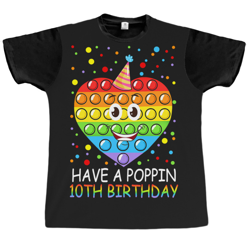 Have A Poppin 10th 10 Years Old Girls Graphic T-shirt | Artistshot