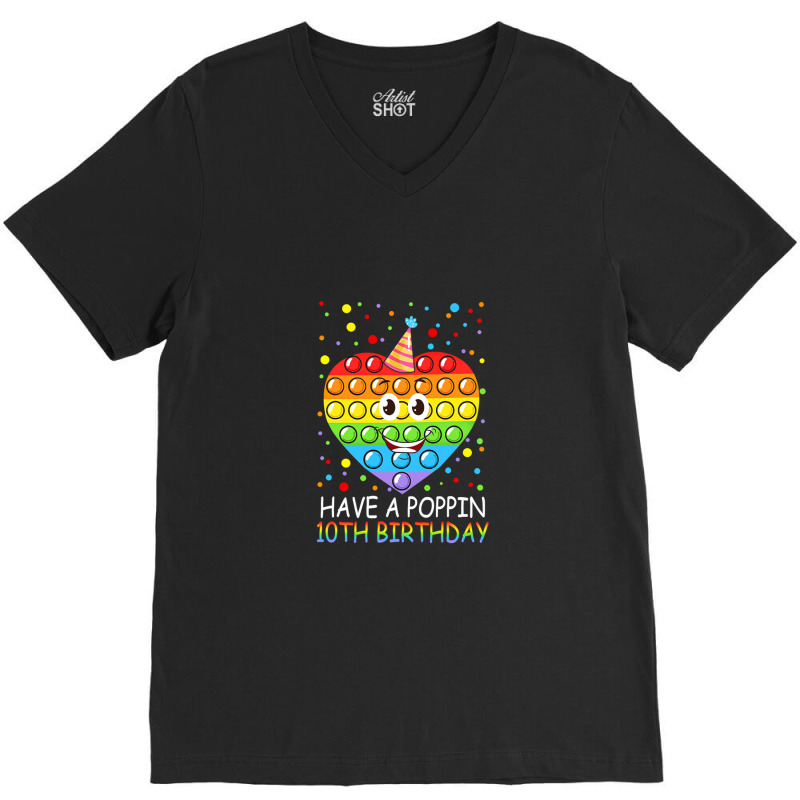 Have A Poppin 10th 10 Years Old Girls V-neck Tee | Artistshot