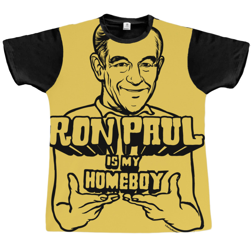 Ron Paul Is My Homeboy Graphic T-shirt | Artistshot