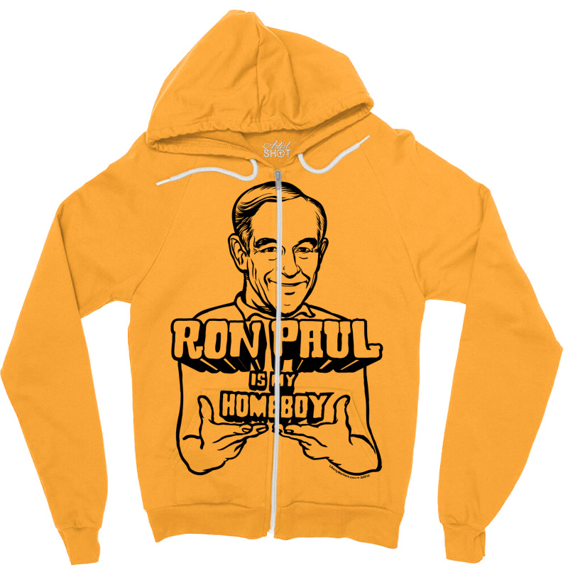 Ron Paul Is My Homeboy Zipper Hoodie | Artistshot