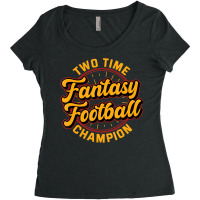 Two Time Fantasy Football Champion Champ League Dr Women's Triblend Scoop T-shirt | Artistshot