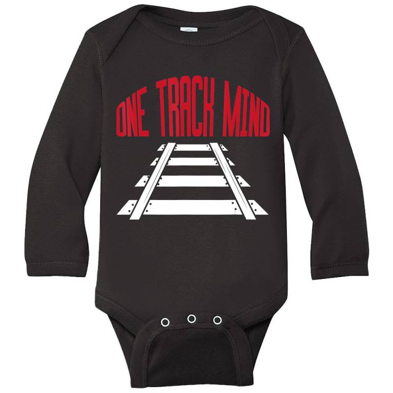 One Track Mind Railway Tracks Train Driver Shirt T Long Sleeve Baby Bodysuit | Artistshot