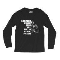 American Football Lineman Because Brick Wall Funny Long Sleeve Shirts | Artistshot