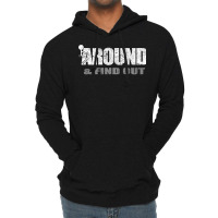 Fuck Around And Find Out (on Back) T Shirt Lightweight Hoodie | Artistshot