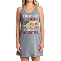 Funny Vaccination I Got My Two Shots And A Booster Tank Dress | Artistshot