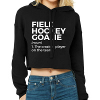 Funny Field Hockey Goalie Definition Men Women T S Cropped Hoodie | Artistshot