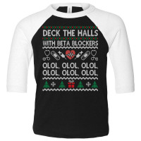 Deck The Halls With Beta Blockers Olol Sweatshirt Toddler 3/4 Sleeve Tee | Artistshot