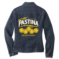 Pastina Never Forget Funny Food Lover T Shirt Ladies Denim Jacket | Artistshot