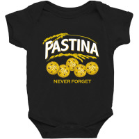 Pastina Never Forget Funny Food Lover T Shirt Baby Bodysuit | Artistshot