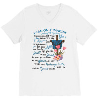 I Only Can Imagine Faith Christian Faith Jesus God V-neck Tee | Artistshot