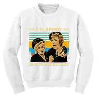 I Slapped Ouiser Boudreaux Vintage Retro T Shirt Youth Sweatshirt | Artistshot